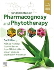 Fundamentals of Pharmacognosy and Phytotherapy 4th Edition 2024 By Michael Heinrich