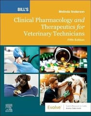 Bills Clinical Pharmacology And Therapeutics For Veterinary Technicians With Access Code 5th Edition 2024 By Anderson M