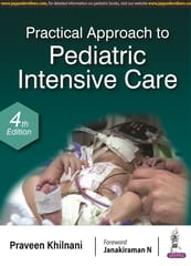 Practical Approach to Pediatric Intensive Care 4th Edition 2024 By Praveen Khilnani