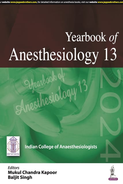 Yearbook Of Anesthesiology 13 1st Edition 2024 By Mukul Chandra Kapoor