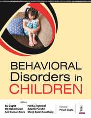 Behavioral Disorders in Children 1st Edition 2024 By BD Gupta
