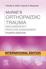 McRaes Orthopaedic Trauma and Emergency Fracture Management 4th International Edition 2023 By Timothy O. White