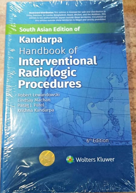 Handbook of Interventional Radiological Procedures 6th South Asia Edition 2023 By Kandarpa
