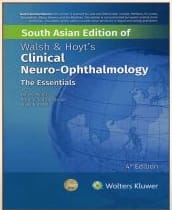 Walsh & Hoyt's Clinical Neuro Ophthalmology The Essentials 4th South Asia Edition 2023 By Neil R Miller