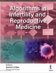 Algorithms In Infertility And Reproductive Medicine 1st Edition 2024 By Kamini A Rao