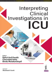 Interpreting Clinical Investigations In Icu 1st Edition 2024 By Rahul Anil Pandit