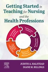 Getting Started in Teaching for Nursing and the Health Professions 1st Edition 2024 By Judith A Halstead