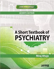 A Short Textbook of Psychiatry 7th Edition 2011 By Niraj Ahuja