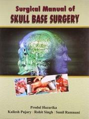 Surgical Manual of Skull Base Surgery by Produl Hazarika