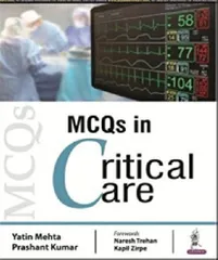 MCQs in Critical Care1st Edition 2018 By Yatin Mehta