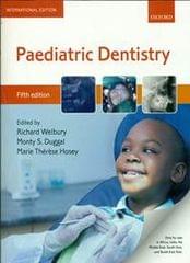 Paediatric Dentistry 5th edition 2018 by Richard Welbury