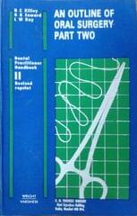 An Outline of Oral Surgery Part Two By H.C. Killey