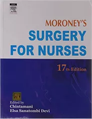 Moroney's Surgery for Nurses 17th Edition 2008 By Chintamani