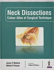 Neck Dissections Colour Atlas of Surgical Technique 1st Edition 2018 by Jesus E Medina