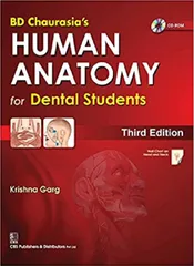 BD Chaurasia's  HUMAN ANATOMY for Dental Students 3rd Edition 2018 By Krishna Garg