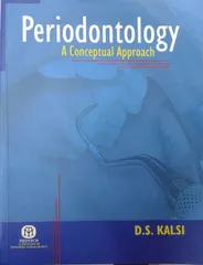 Periodontology A Conceptual Approach 1st Edition 2018 By D S Kalsi