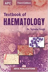 Textbook of Haematology 3rd Edtion 2017 By Dr.Tejindar Singh
