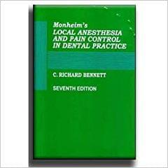 Monheim's Local Anesthesia And Pain Control In Dental Practice 7th Edition By C.Richard Bennett