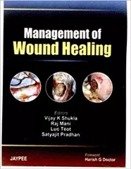 Management of Wound Healing 1st Edition 2007 By Vijay K Shukla