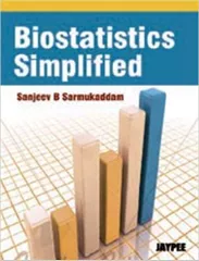 Biostatistics Simplified 1st Edition 2010 By Sanjeev B Sarmukaddam