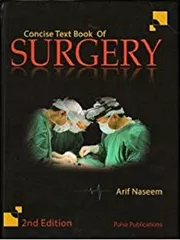 Concise Textbook of Surgery 2nd Edition 2014 By Arif Naseem