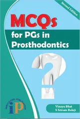 MCQs for PGs in Prosthodontics, Second Edition, 2018, By Vinaya Bhat, S Sriram Balaji