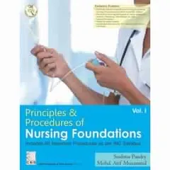 Principles & Procedures of Nursing Foundations Volume-1, 2018 By Sushma Pandey