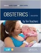 Obstetrics by Ten Teachers, 20th Edition By Louise C Kenny & Jenny E Myers