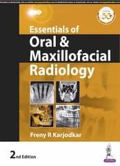 Essentials Of Oral & Maxillofacial Radiology 2nd Edition 2018 By Freny R Karjodkar