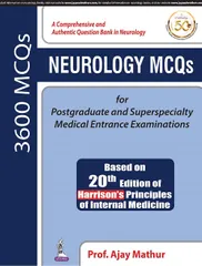 NEUROLOGY MCQs for Postgraduate and Superspecialty Medical  Entrance Examinations By Ajay Mathur