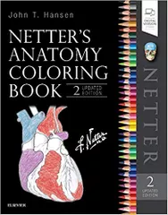 Netter's Anatomy Coloring Book Updated Edition 2nd Edition 2018 By John T. Hansen