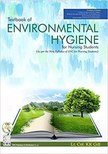 Textbook of Environmental Hygiene for Nursing Students 2019 By Lt. Col KK Gill