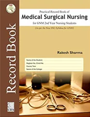 Practical Record book of Medical Surgical Nursing for GNM 2nd Year Students 2018 By Rakesh Sharma