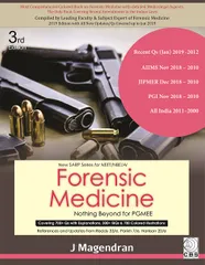 Forensic Medicine Nothing beyond for PGMEE (New SARP Series for NEET/NBE/AI) 3d Edition 2019 By J Magendran