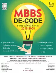 MBBS DE-CODE: Semi Solved Series 2019-2008 for 2nd Year (The Tamil Nadu Dr MGR Medical University) by P Isakkirajan