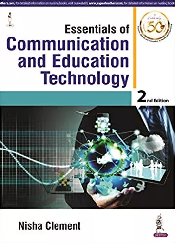 Essentials Of Communication And Education Technology (SECOND EDITION) 2019 By Nisha Clement