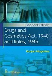 Drugs and Cosmetics Act, 1940 and Rules,1945 2nd Edition (2019) By Ranjan Magazine