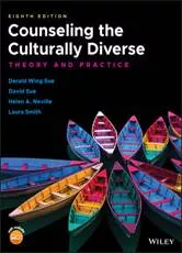 Counseling the Culturally Diverse:  Theory and Practice, 8th Edition (2019) By