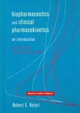 Biopharmaceutics and Clinical Pharmacokinetics:  An Introduction, 4th Edition (2019) By Robert E. Notari