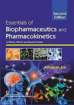 Essentials of Biopharmaceutices and Pharmacokinetics 2019 By A. Kar