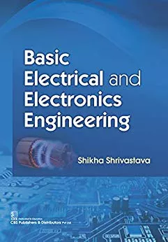 Basic Electrical and Electronics Engineering 2019 By S. Shrivastava