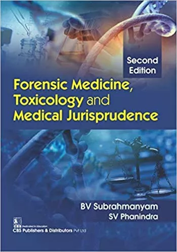 Forensic Medicine, Toxicology And Medical Jurisprudence 2nd Edition 2019 By Subrahmanyam B.V.
