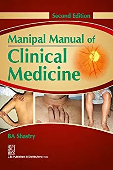 Manipal Manual Of Clinica l Medicine, 2nd Edition 2019 By BA Shastry