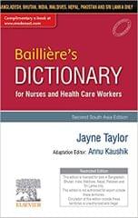 Baillire's Dictionary for Nurses and Health Care Workers, 2nd South Aisa Edition 2019 By Annu Kaushik