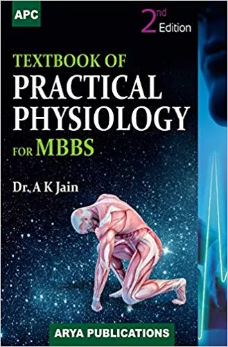 Textbook Of Practical Physiology For MBBS 2nd Edition By A. K. Jain