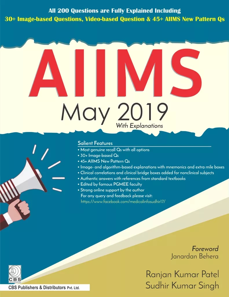 AIIMS May 2019 with Explanations 1st Edition By Ranjan Kumar Patel/Sudhir Kumar Singh