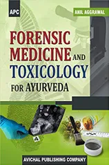 Forensic Medicine and Toxicology for Ayurveda By Anil Aggrawal 2019