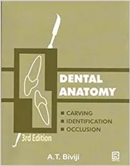 Dental Anatomy Carving, Identification and Occiusion - 3rd Edition 2012 By A.T. Biviji