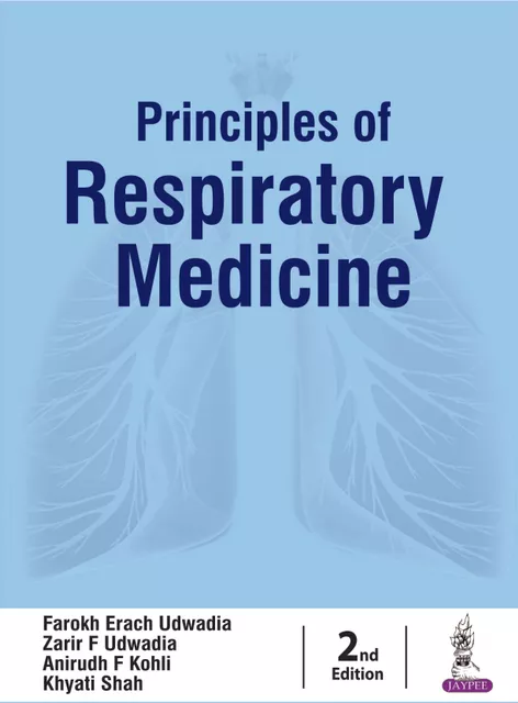 Principles of  RESPIRATORY MEDICINE 2nd edition 2020 By Farokh Erach Udwadia