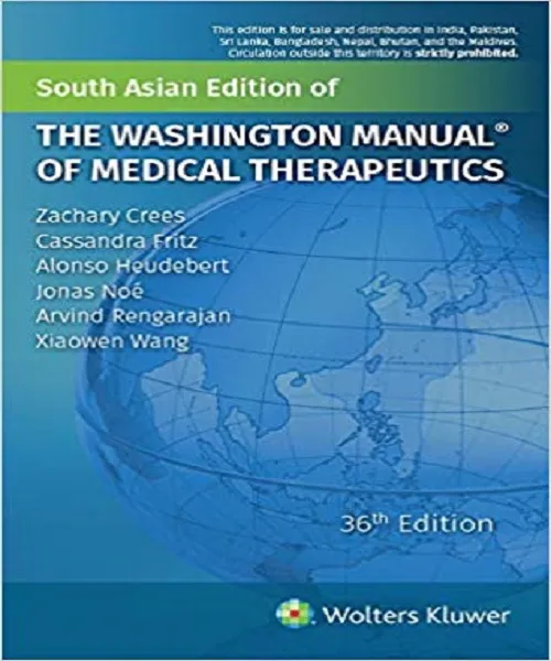 THE WASHINGTON MANUAL OF MEDICAL THERAPEUTIES 36th edition 2019 (SOUTH ASIAN EDITION) BY CREES